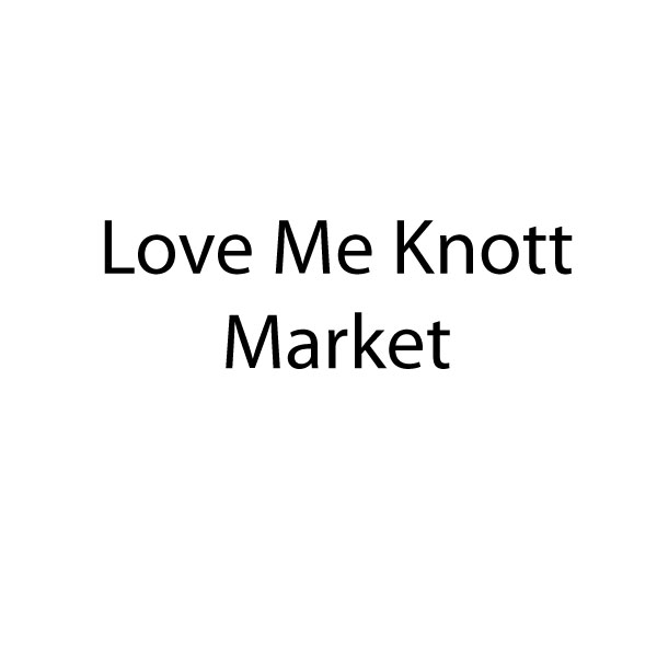 Love Me Knott Market